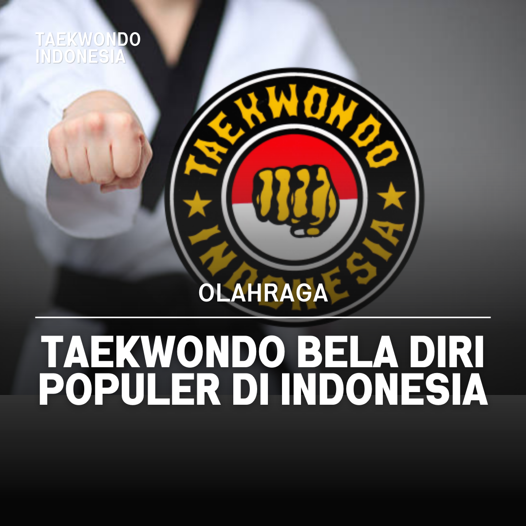 Kejuaraan Dunia Taekwondo: Puncak Prestasi dalam Seni Bela Diri Taekwondo Indonesia Putra Bangsa Banyumas